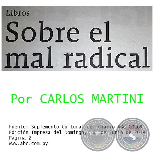 SOBRE EL MAL RADICAL - Libros  - Por CARLOS MARTINI - Domingo, 16  de Junio de 2019